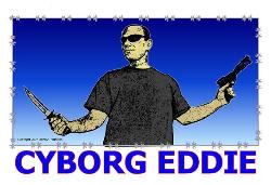 Cyborg Eddie T shirt design. Copyright 2007. David A. Hamilton